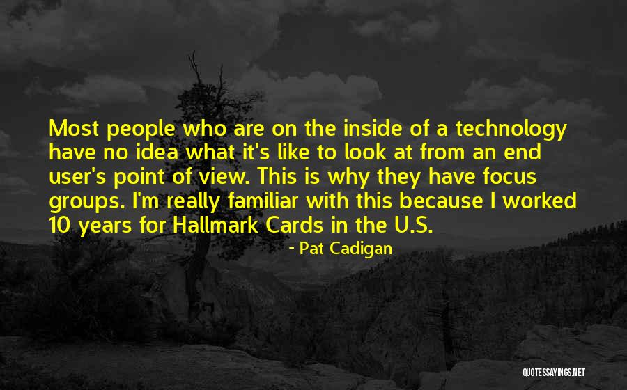 Pat Cadigan Quotes 1992471