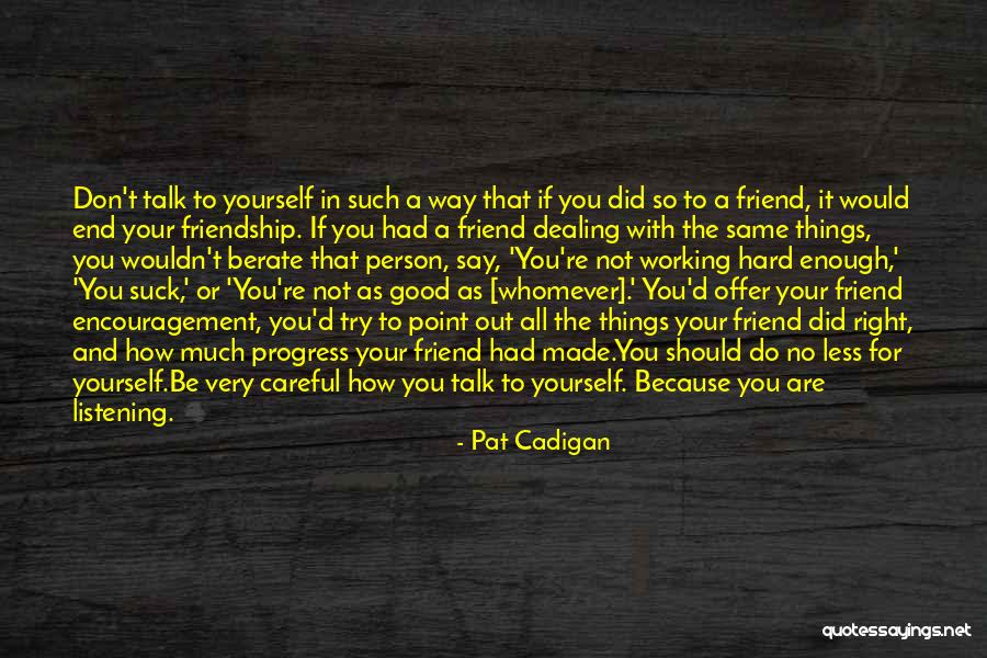 Pat Cadigan Quotes 833371