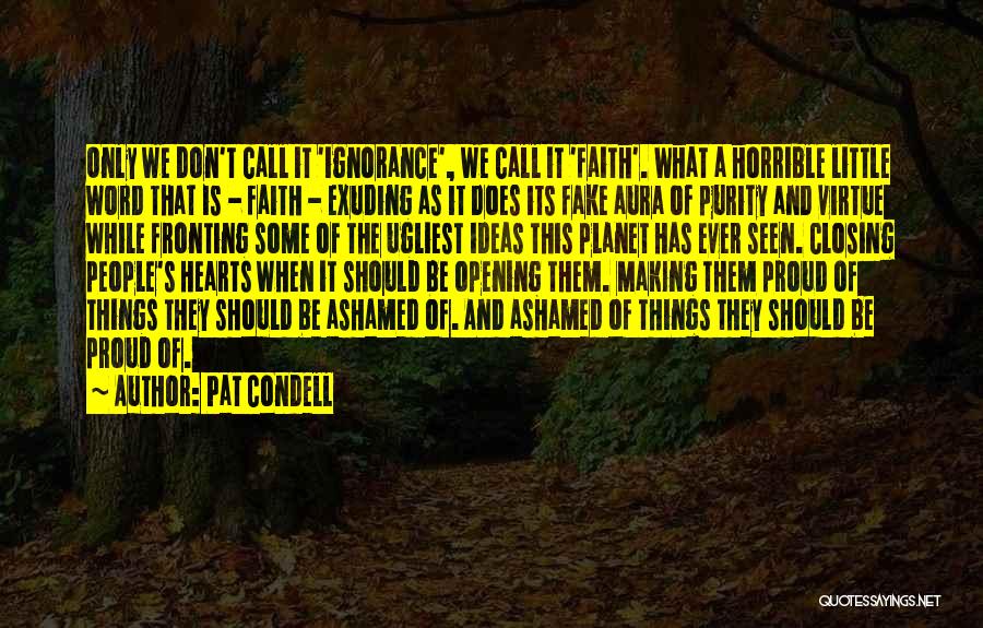 Pat Condell Quotes 1769329