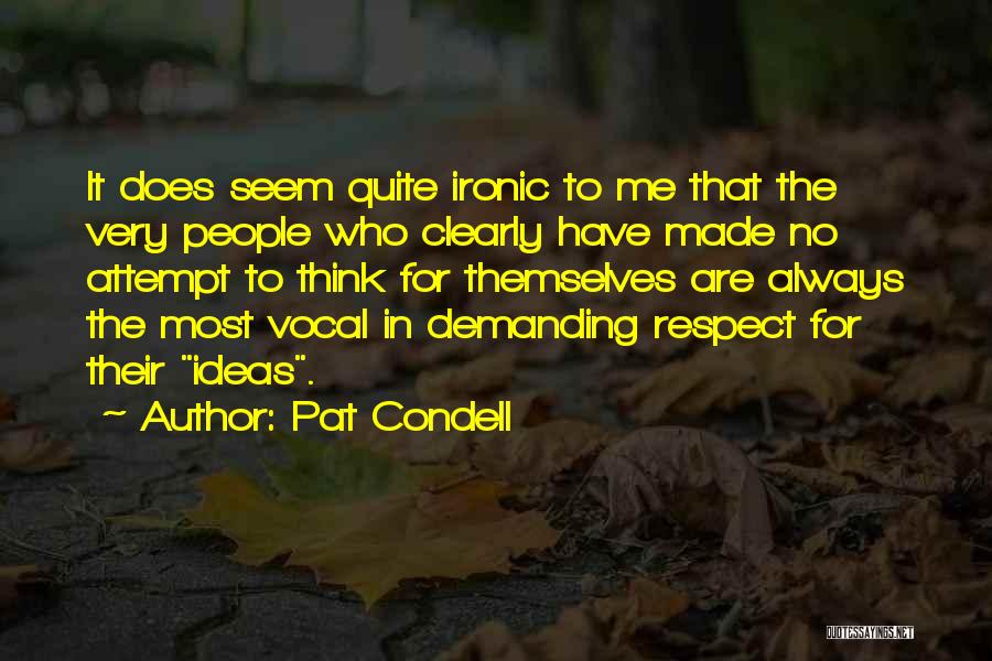 Pat Condell Quotes 812051