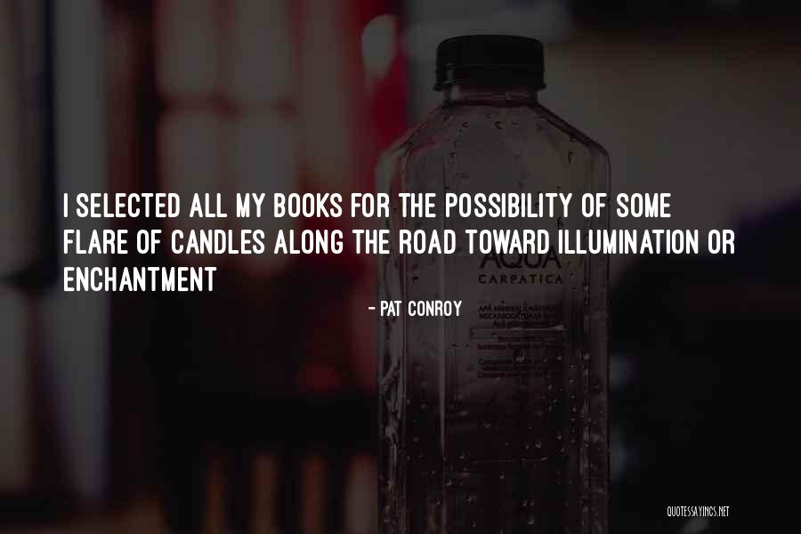 Pat Conroy Quotes 1181252