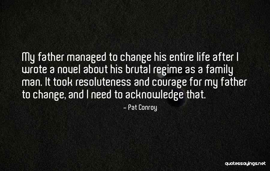 Pat Conroy Quotes 1252120 Pat Conroy Quotes 1252120