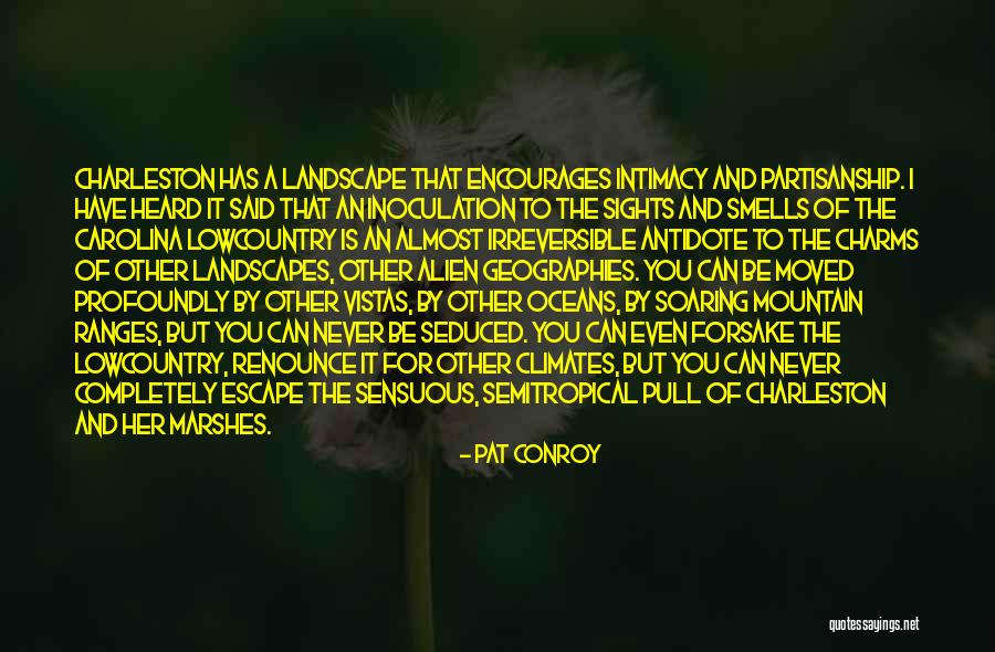Pat Conroy Quotes 1384149 Pat Conroy Quotes 1384149