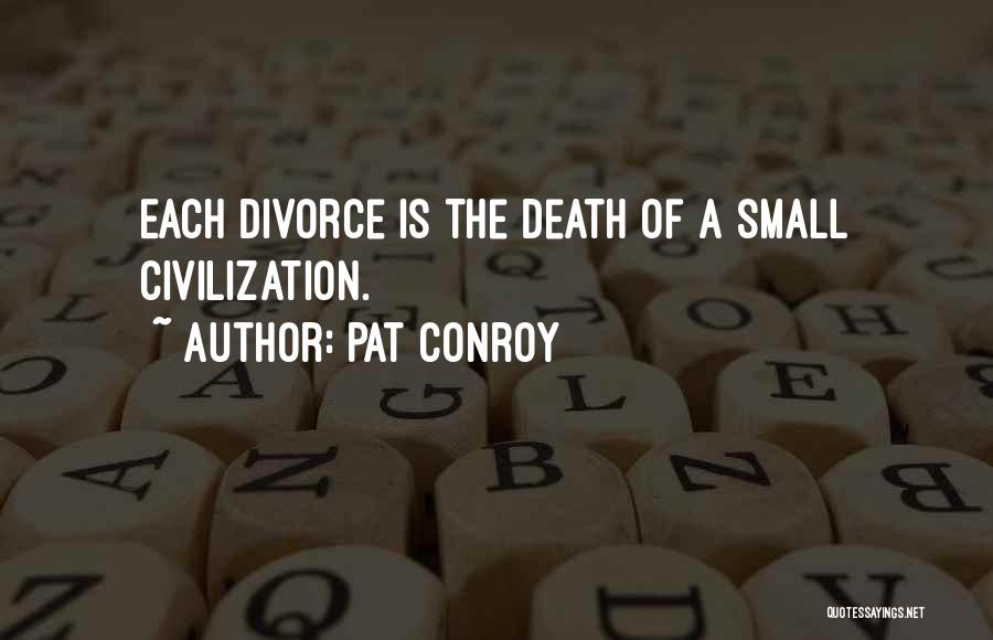 Pat Conroy Quotes 1447824