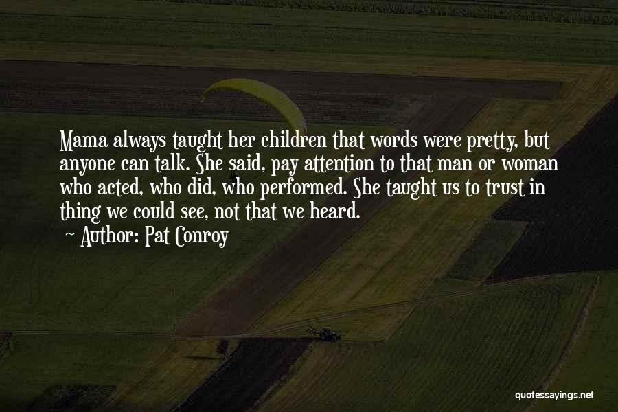 Pat Conroy Quotes 1449068