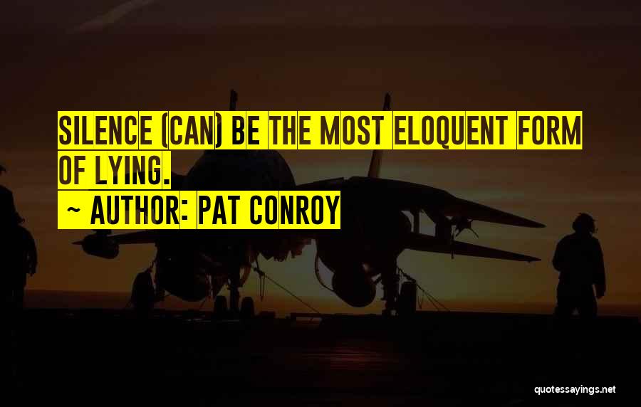 Pat Conroy Quotes 1484505