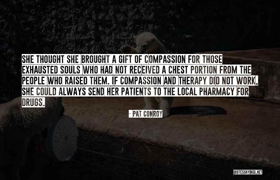 Pat Conroy Quotes 1508498