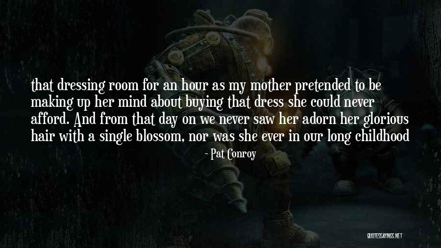 Pat Conroy Quotes 160928 Pat Conroy Quotes 160928