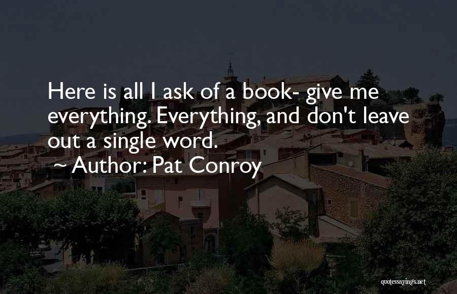 Pat Conroy Quotes 1734848