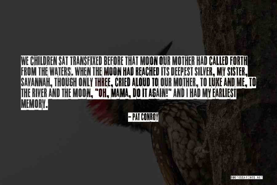 Pat Conroy Quotes 1815602 Pat Conroy Quotes 1815602