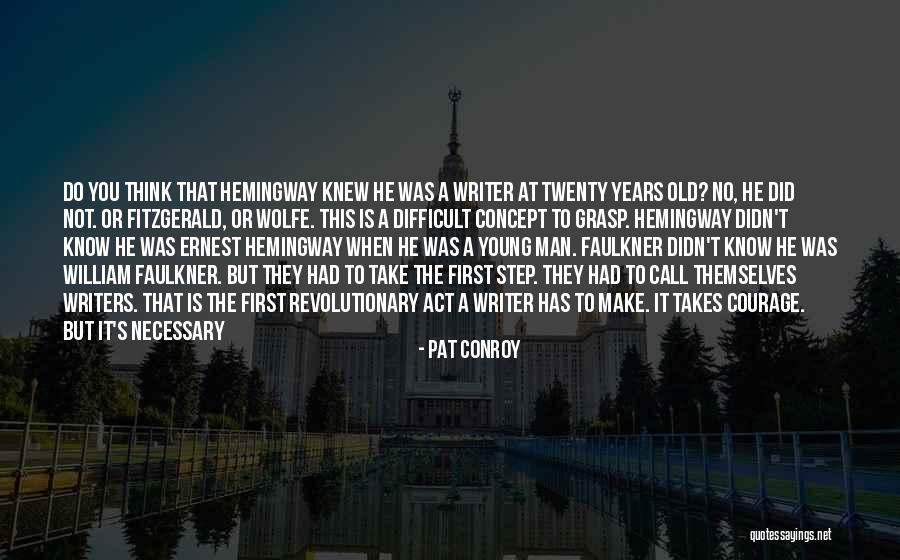 Pat Conroy Quotes 2239558