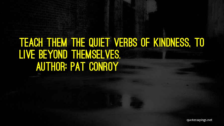 Pat Conroy Quotes 269609