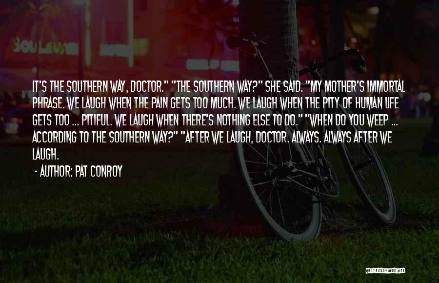 Pat Conroy Quotes 373126