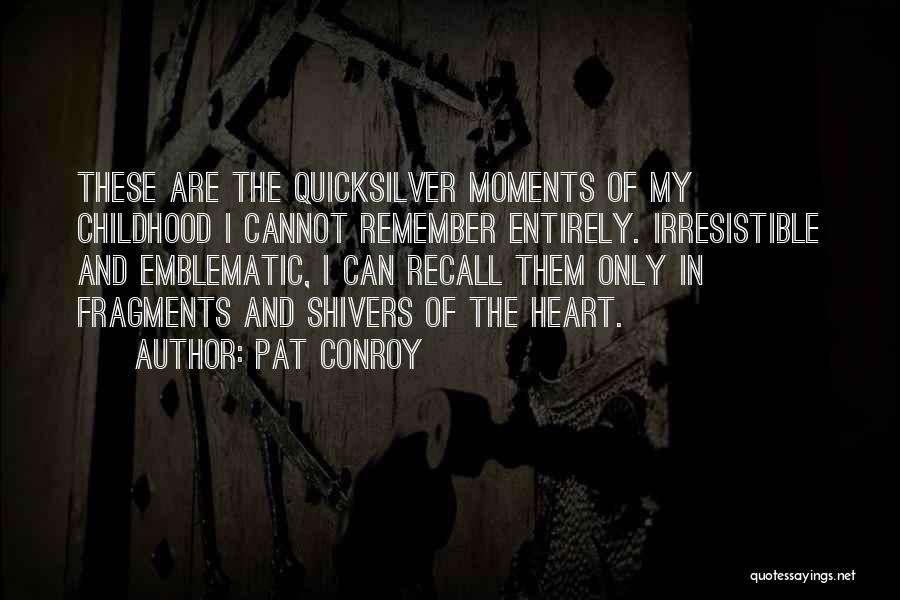 Pat Conroy Quotes 521566