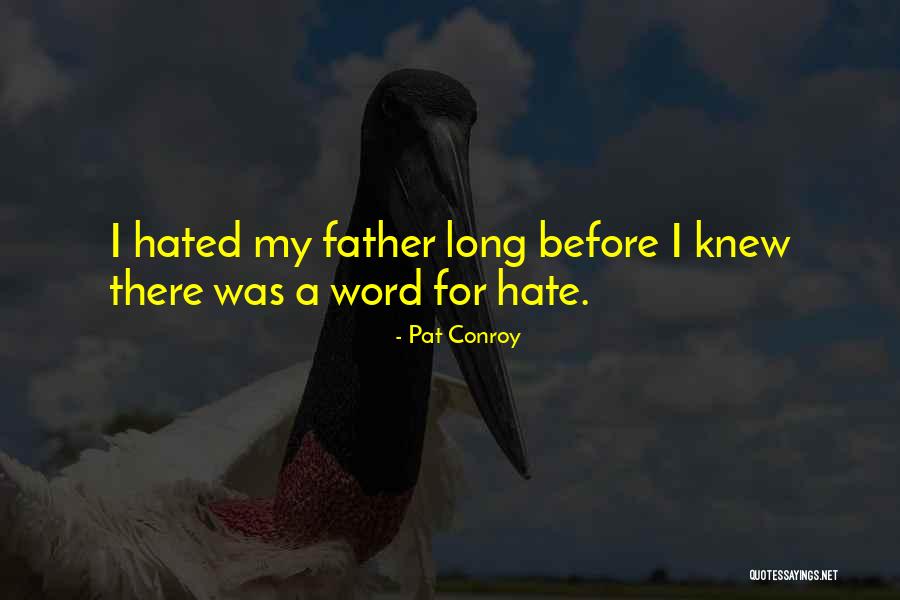 Pat Conroy Quotes 950575 Pat Conroy Quotes 950575