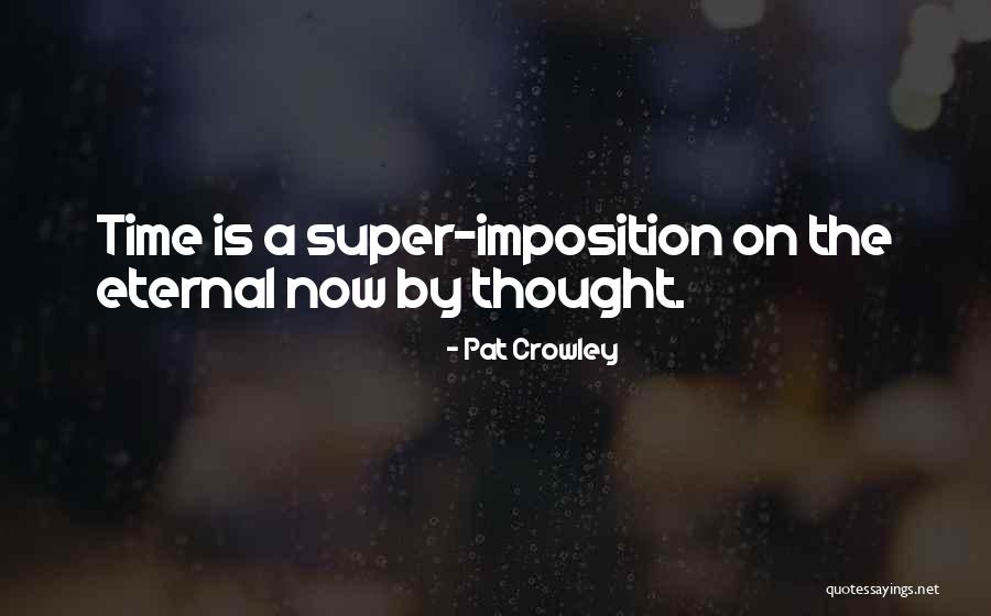 Pat Crowley Quotes 1418917 Pat Crowley Quotes 1418917