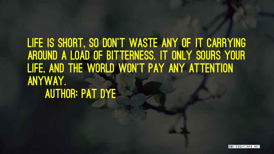 Pat Dye Quotes 1190117