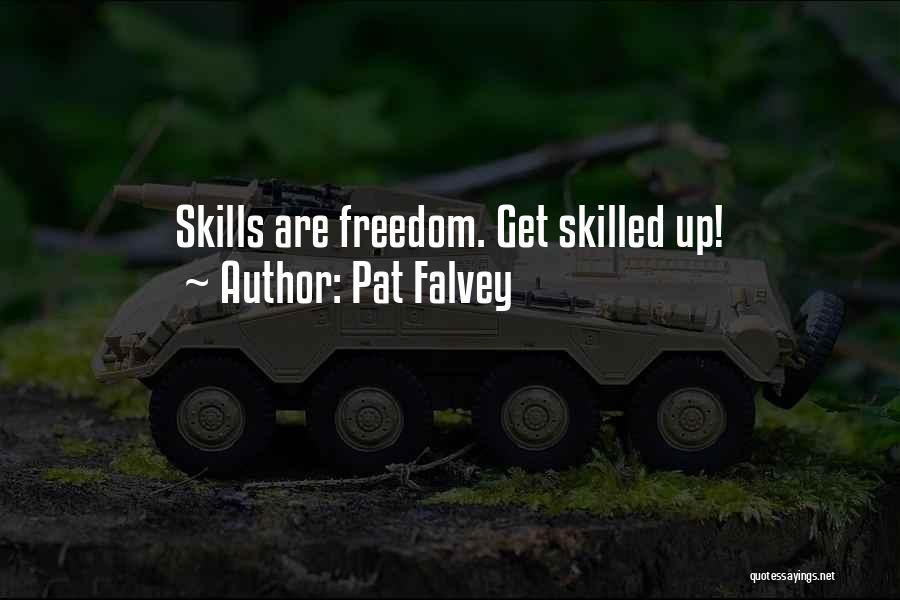 Pat Falvey Quotes 681822