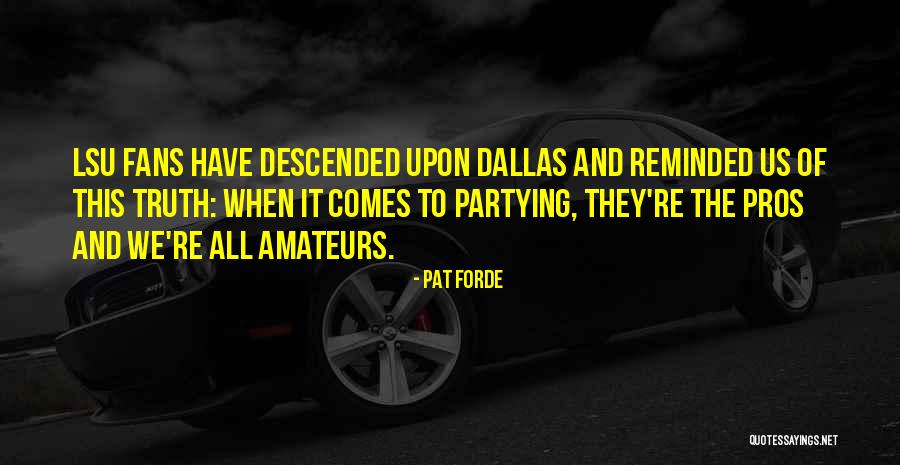 Pat Forde Quotes 1487212 Pat Forde Quotes 1487212