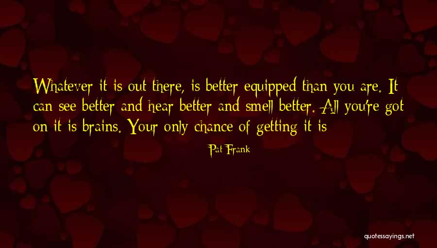 Pat Frank Quotes 1232879 Pat Frank Quotes 1232879