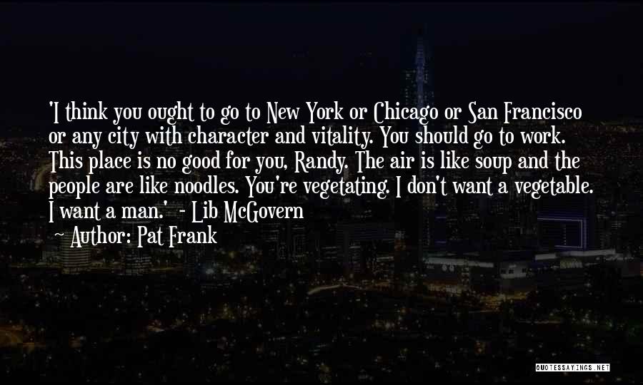 Pat Frank Quotes 1841108