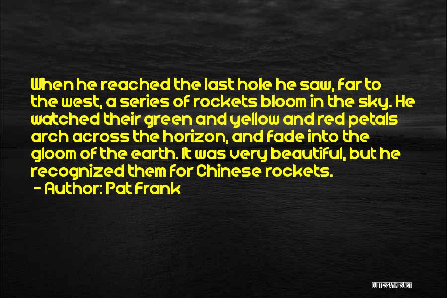Pat Frank Quotes 397557 Pat Frank Quotes 397557