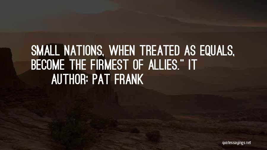 Pat Frank Quotes 681926 Pat Frank Quotes 681926