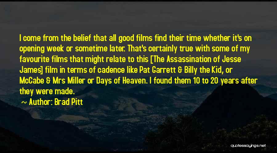 Pat Garrett And Billy The Kid Quotes By Brad Pitt