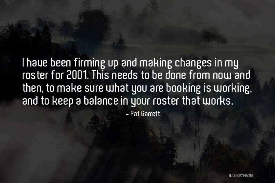 Pat Garrett Quotes 1507377 Pat Garrett Quotes 1507377