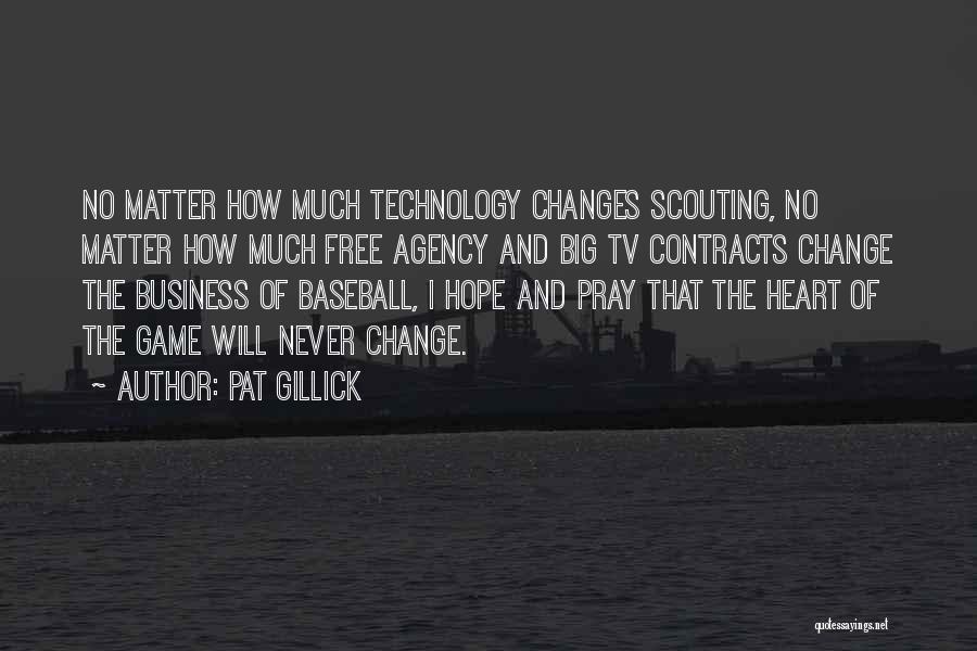 Pat Gillick Quotes 1400273