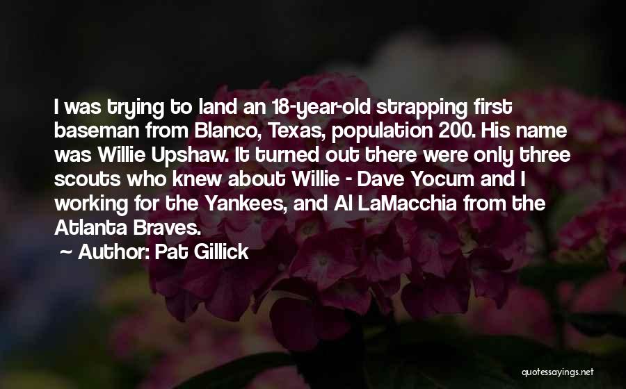 Pat Gillick Quotes 1606125