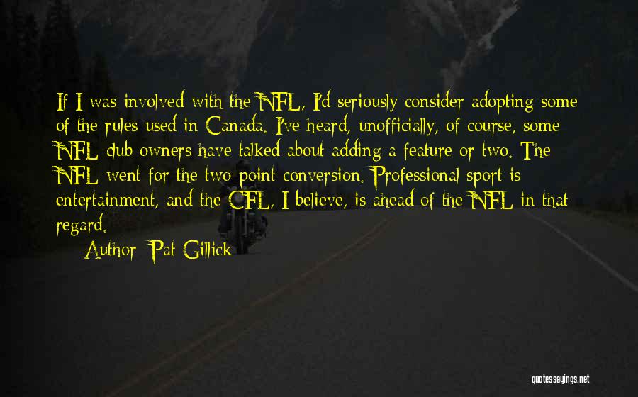 Pat Gillick Quotes 2105134