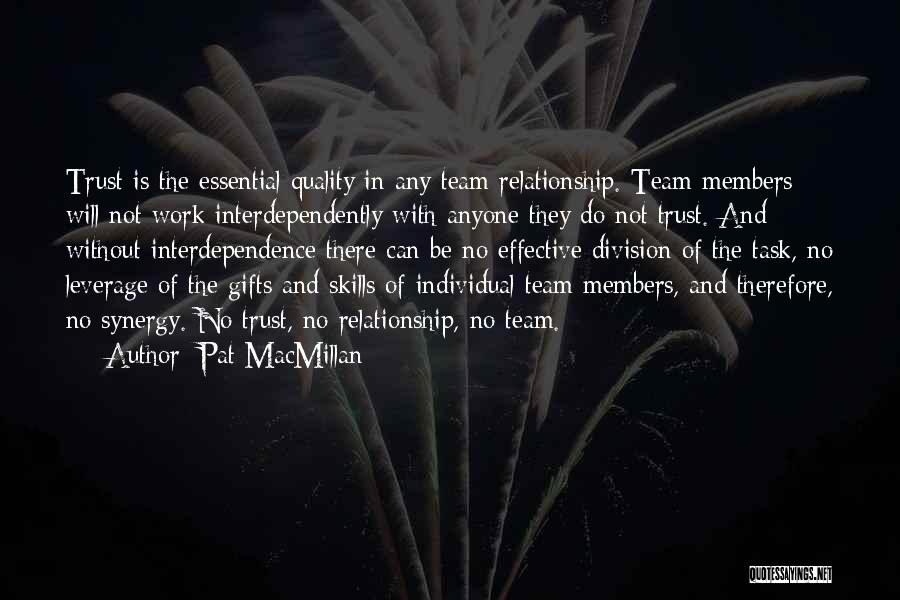 Pat MacMillan Quotes 1318670