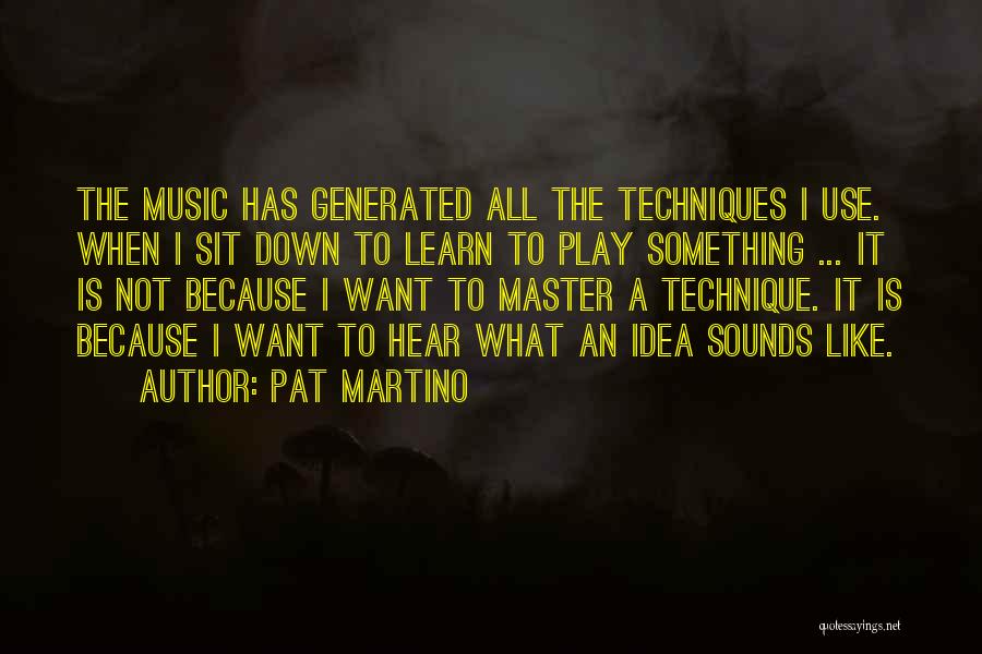 Pat Martino Quotes 1935883