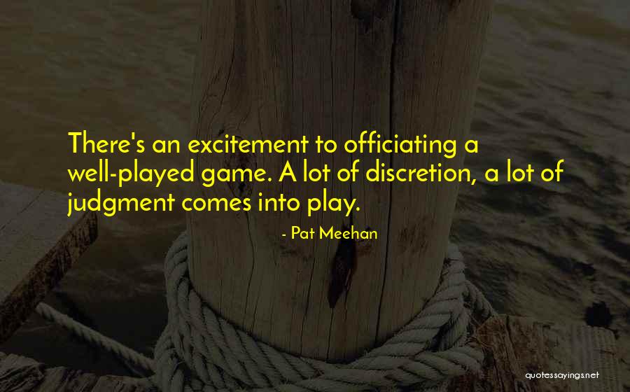 Pat Meehan Quotes 1895966