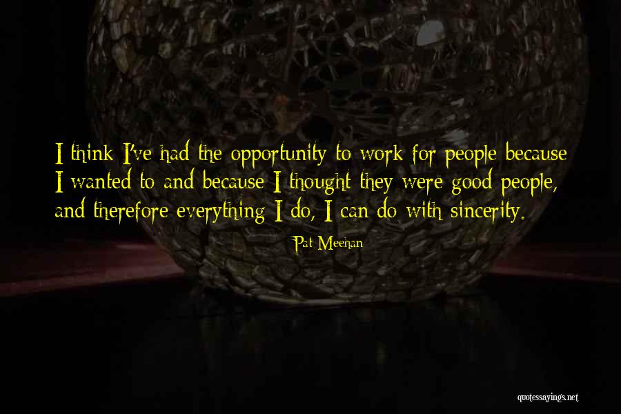Pat Meehan Quotes 796518 Pat Meehan Quotes 796518