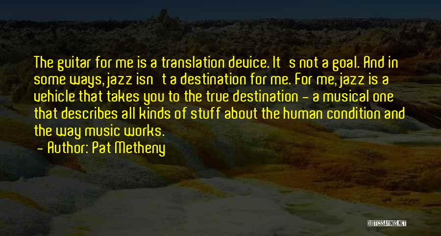 Pat Metheny Quotes 1219925