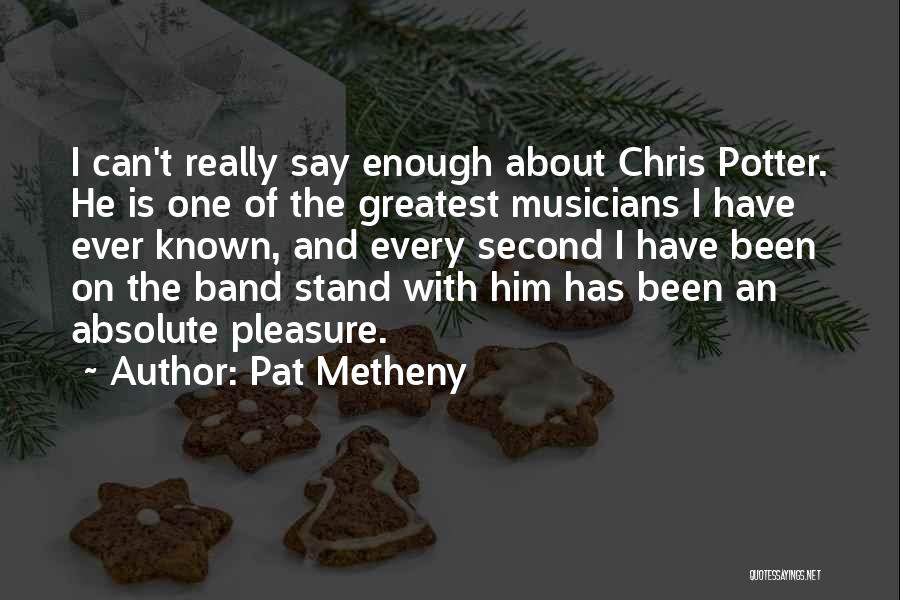 Pat Metheny Quotes 1488412