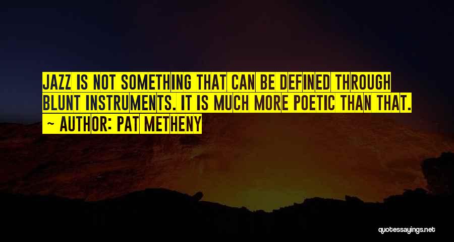 Pat Metheny Quotes 158785