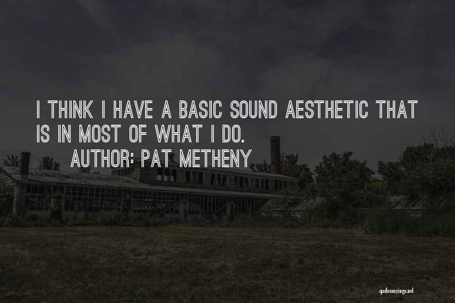 Pat Metheny Quotes 1766836