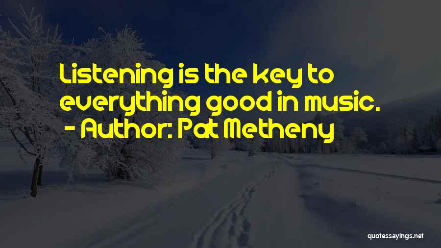 Pat Metheny Quotes 2141019