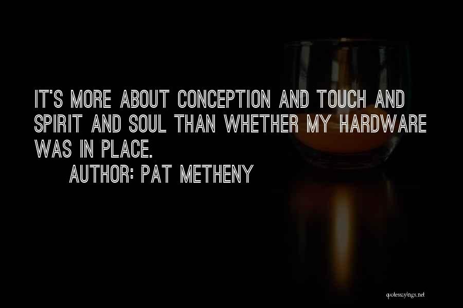 Pat Metheny Quotes 229366