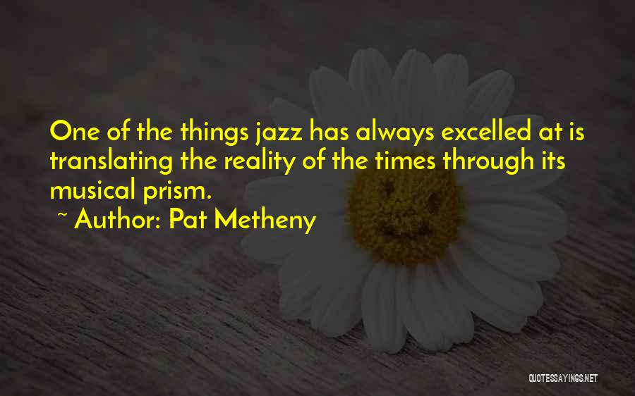 Pat Metheny Quotes 324727