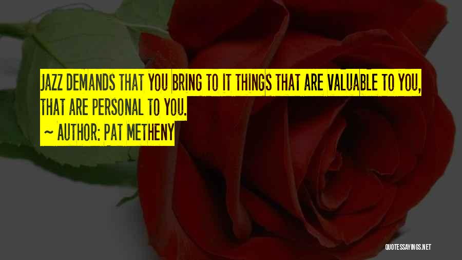 Pat Metheny Quotes 815819