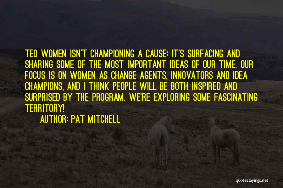 Pat Mitchell Quotes 816168