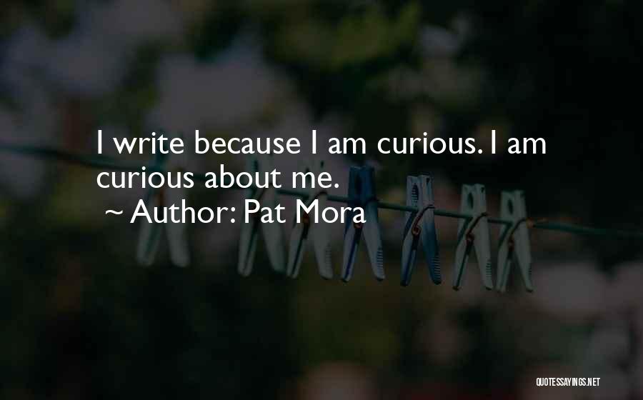 Pat Mora Quotes 464637