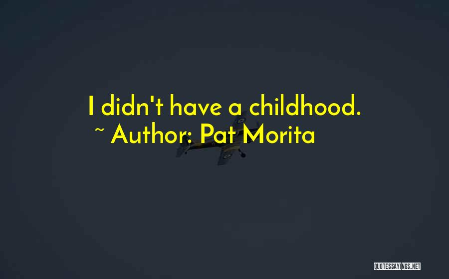 Pat Morita Quotes 293121