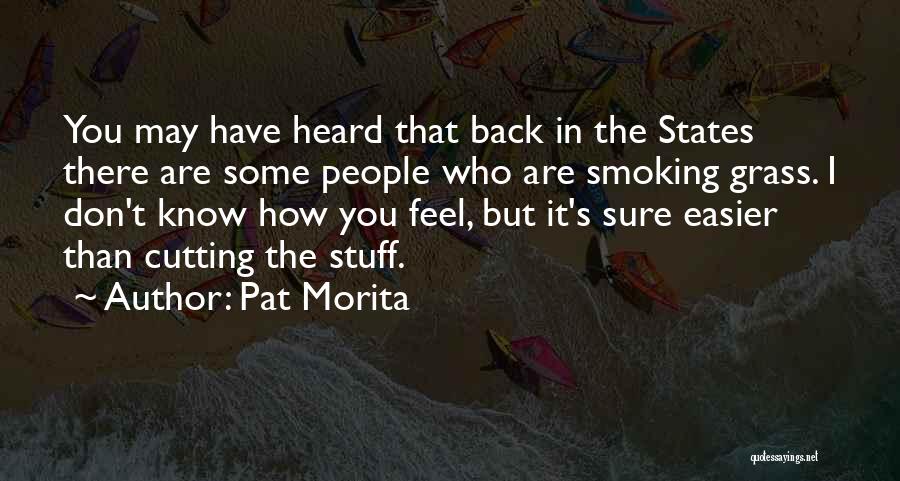 Pat Morita Quotes 993086