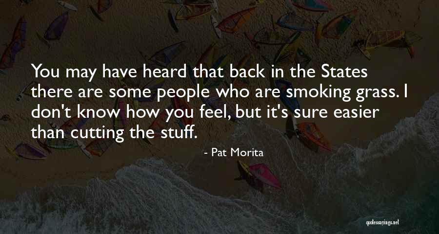 Pat Morita Quotes 993086