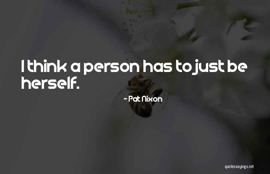 Pat Nixon Quotes 1359709 Pat Nixon Quotes 1359709
